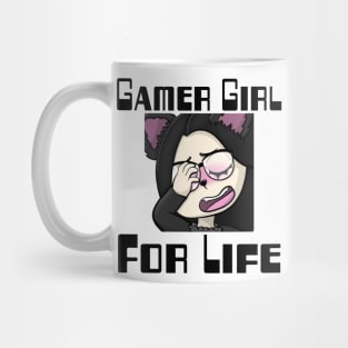 Gamer Girl For Life. Mug